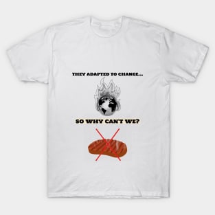 They Adapted to Change Animal Abuse T-Shirt